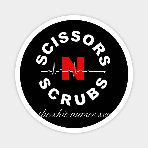 Scissors N Scrubs Podcast Shirt Magnet by MikeDenison